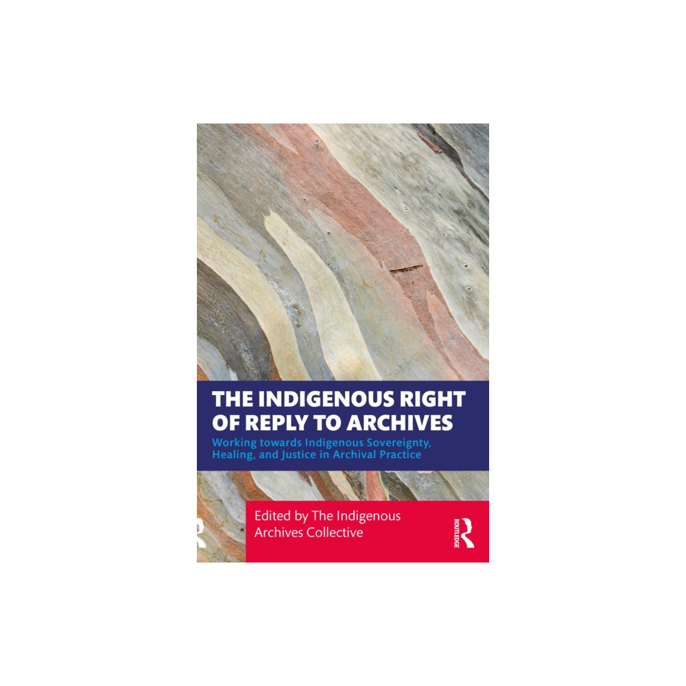 Produktbild för The Indigenous Right of Reply to Archives (häftad, eng)
