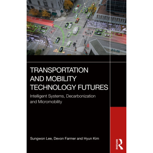 Taylor & francis ltd Transportation and Mobility Technology Futures (häftad, eng)