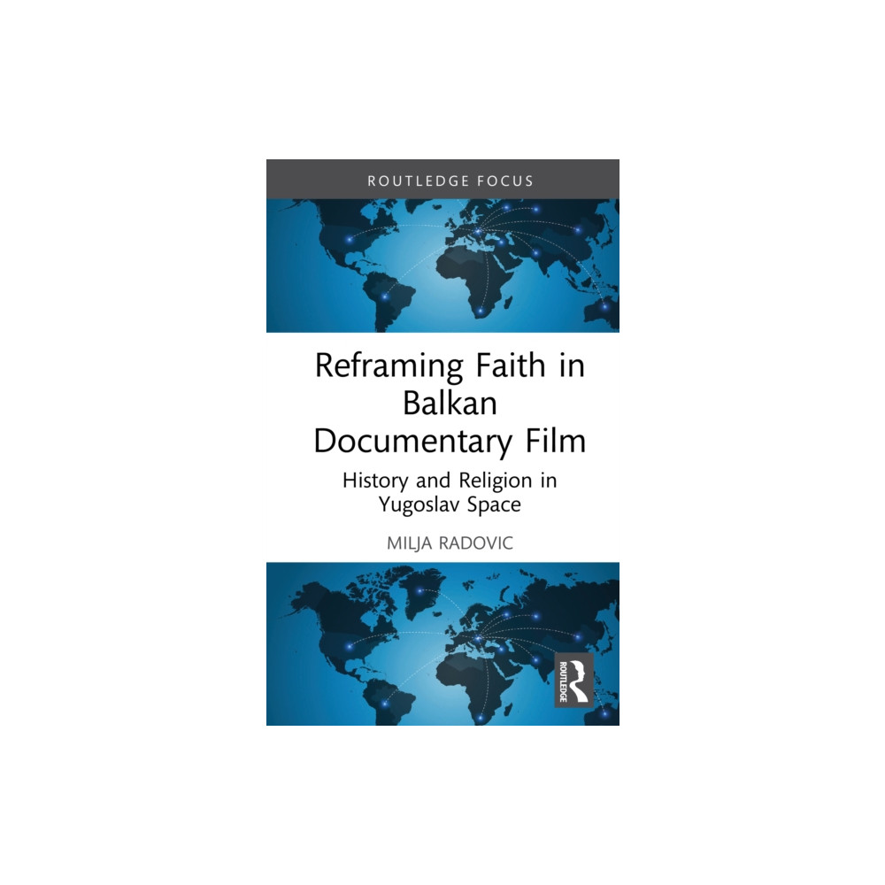 Produktbild för Reframing Faith in Balkan Documentary Film (inbunden, eng)