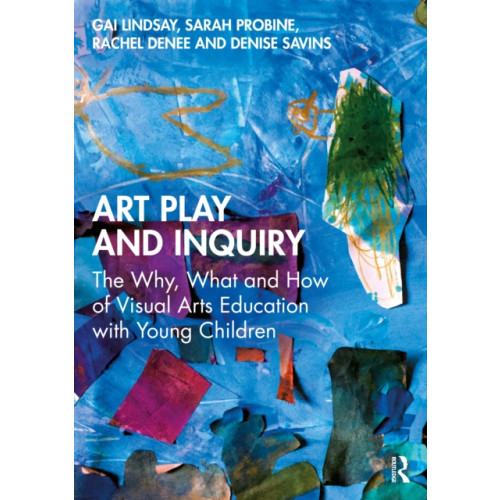 Taylor & francis ltd Art Play and Inquiry (häftad, eng)