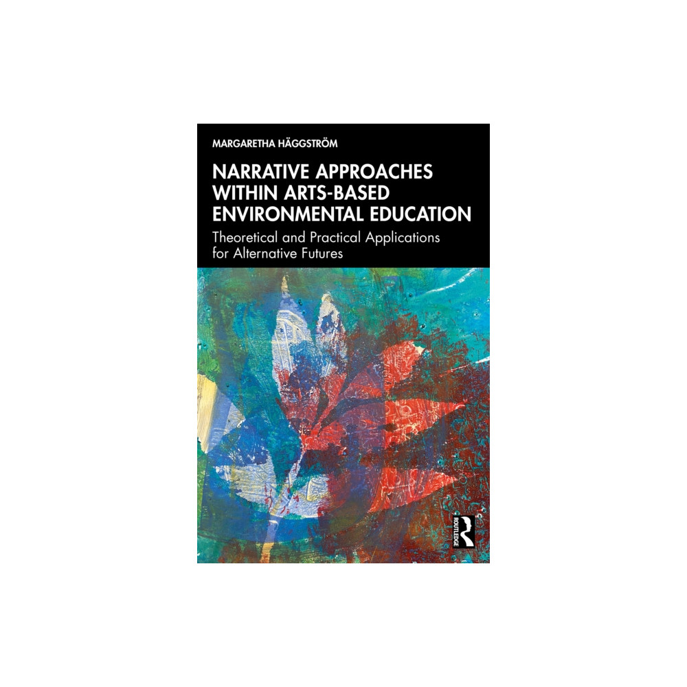 Produktbild för Narrative Approaches within Arts-based Environmental Education (häftad, eng)