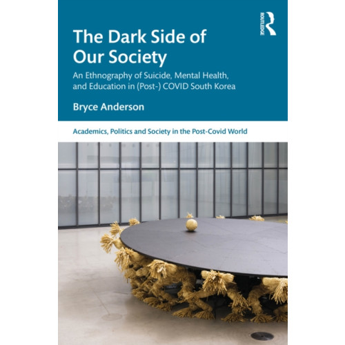 Taylor & francis ltd The Dark Side of our Society (häftad, eng)