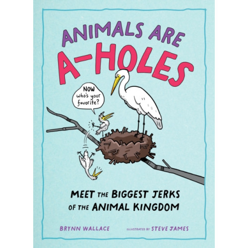 Castle Point Books Animals Are A-holes (inbunden, eng)