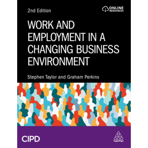 Kogan Page Ltd Work and Employment in a Changing Business Environment (häftad, eng)