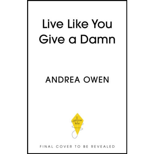 Hodder & Stoughton Live Like You Give a Damn (häftad, eng)