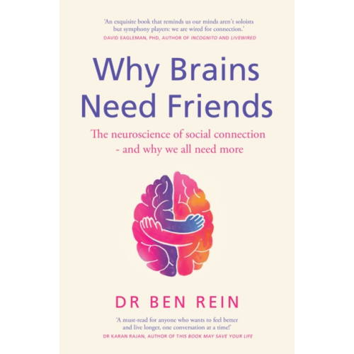 Quercus Publishing Why Brains Need Friends (häftad, eng)
