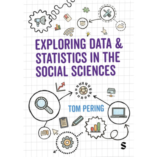Sage Publications Ltd Exploring Data and Statistics in the Social Sciences (häftad, eng)