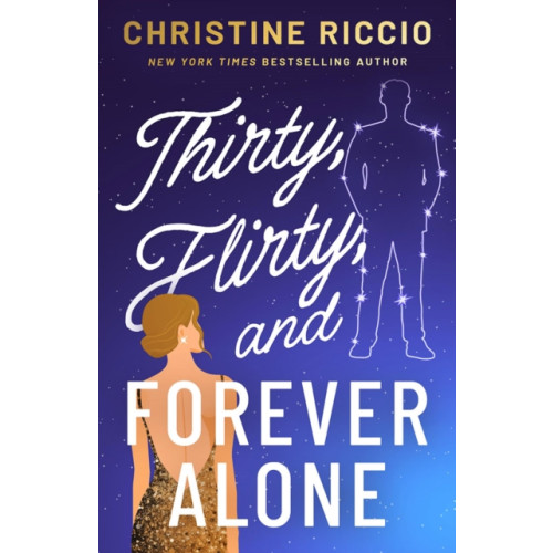 Amazon Publishing Thirty, Flirty, and Forever Alone (häftad, eng)