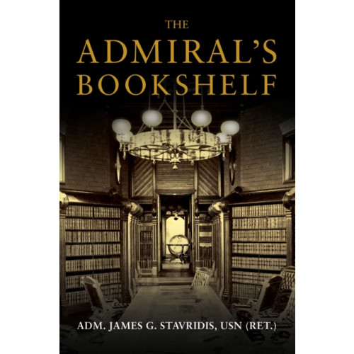 Naval Institute Press The Admiral's Bookshelf (inbunden, eng)
