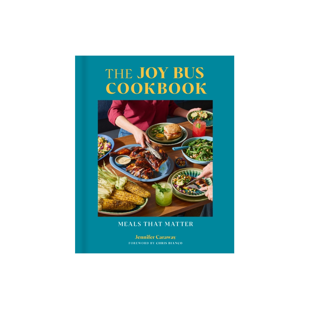 Produktbild för The Joy Bus Cookbook (inbunden, eng)