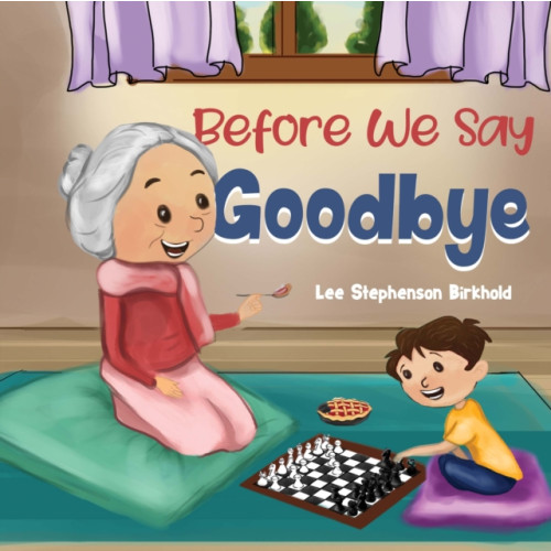 Pegasus Elliot Mackenzie Publishers Before We Say Goodbye (häftad, eng)