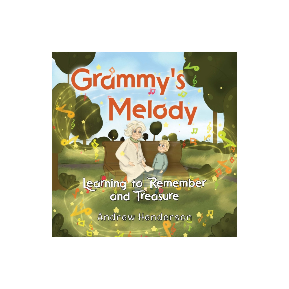 Produktbild för Grammy's Melody: Learning to Remember and Treasure (häftad, eng)