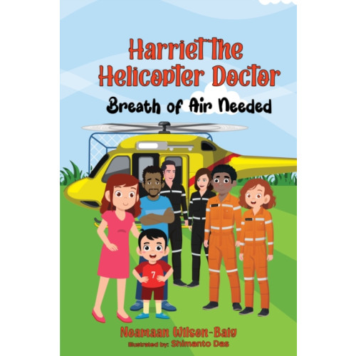Pegasus Elliot Mackenzie Publishers Harriet the Helicopter Doctor. Breath of Air Needed (häftad, eng)