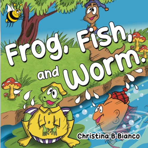 Pegasus Elliot Mackenzie Publishers Frog, Fish, and Worm. (häftad, eng)