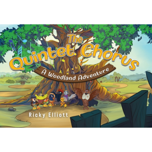 Pegasus Elliot Mackenzie Publishers The Quintet Chorus - A Woodland Adventure (häftad, eng)