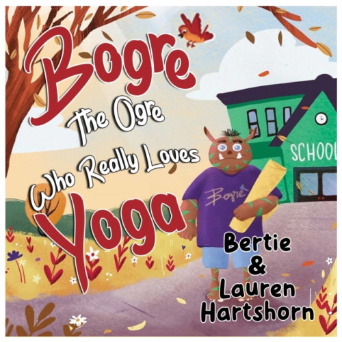 Pegasus Elliot Mackenzie Publishers Bogre The Ogre Who Really Loves Yoga (häftad, eng)