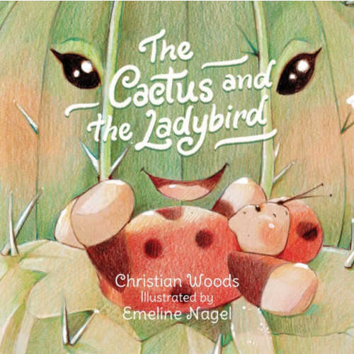 Pegasus Elliot Mackenzie Publishers The Cactus & The Ladybird (häftad, eng)