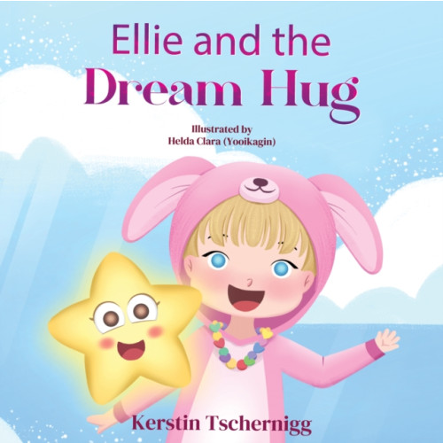 Pegasus Elliot Mackenzie Publishers Ellie and the Dream Hug (häftad, eng)