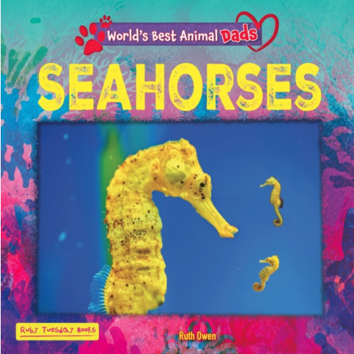 Seahorses , Ruby Tuesday Books Ltd (häftad, english)