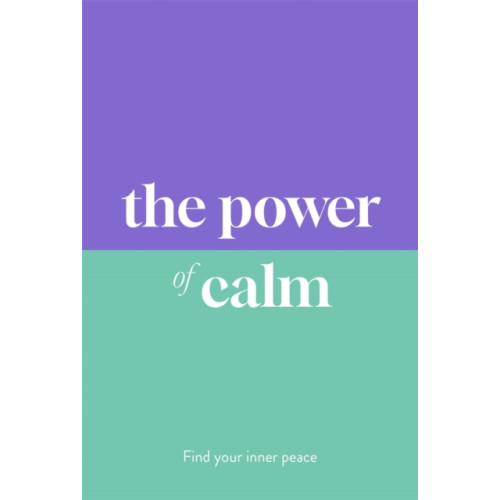 Michael O'Mara Books Ltd The Power of Calm (inbunden, eng)