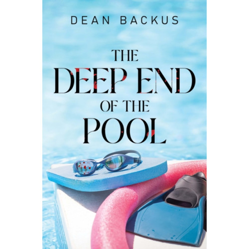 Pegasus Elliot Mackenzie Publishers The Deep End of the Pool (häftad, eng)