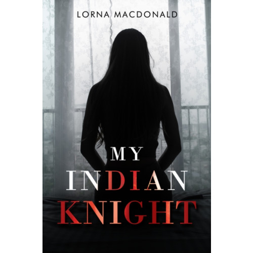 Pegasus Elliot Mackenzie Publishers My Indian Knight (häftad, eng)