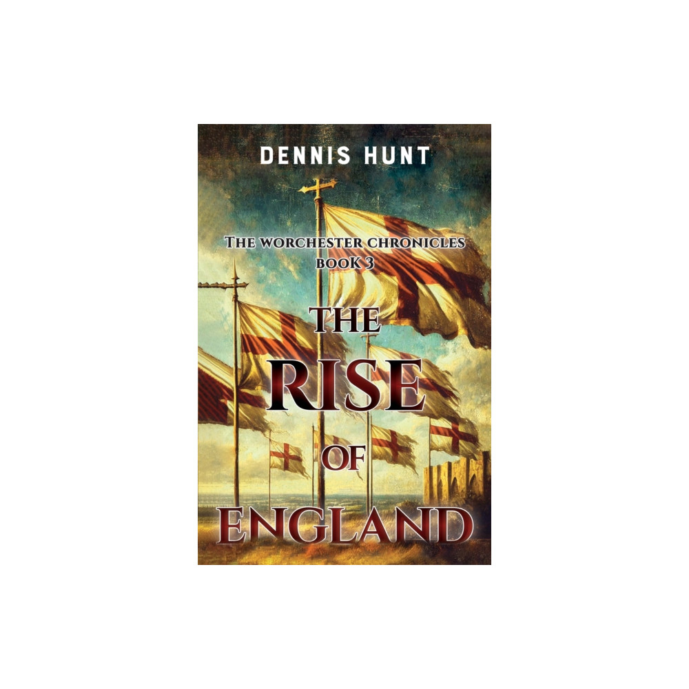 Produktbild för The Worchester Chronicles Book 3: The Rise of England (häftad, eng)