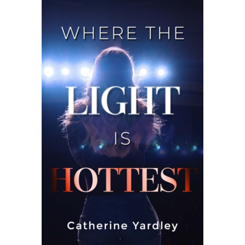 Pegasus Elliot Mackenzie Publishers Where the Light is Hottest (häftad, eng)