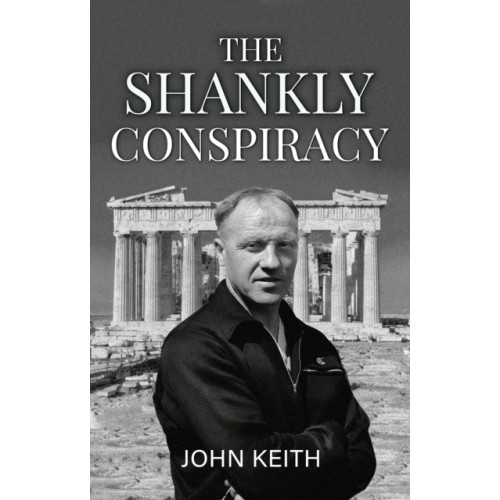 Pegasus Elliot Mackenzie Publishers The Shankly Conspiracy (häftad, eng)