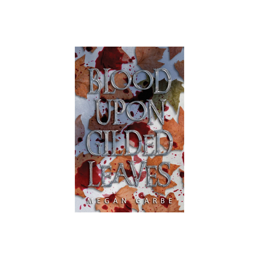Produktbild för Blood Upon Gilded Leaves (häftad, eng)