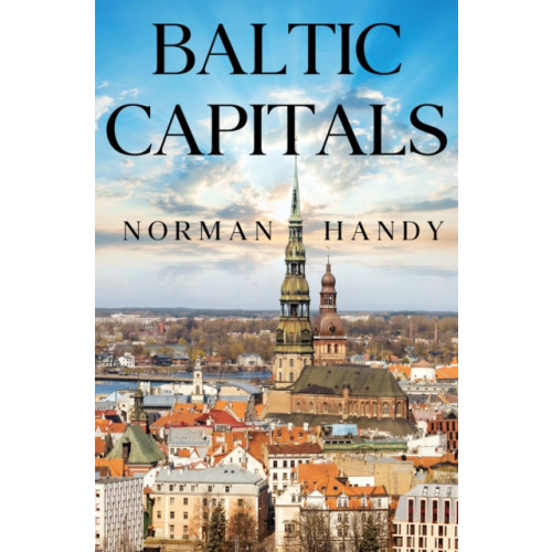 Pegasus Elliot Mackenzie Publishers Baltic Capitals (häftad, eng)
