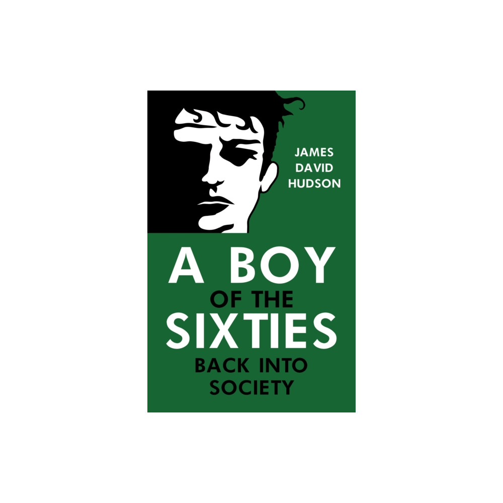 Produktbild för A Boy of the Sixties: Back into Society (häftad, eng)
