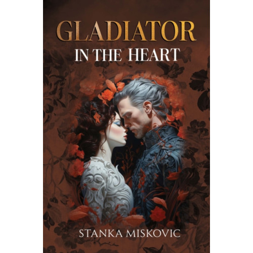 Pegasus Elliot Mackenzie Publishers Gladiator in the Heart (häftad, eng)