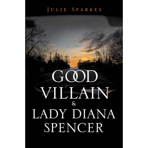 Pegasus Elliot Mackenzie Publishers The Good Villain and Lady Diana Spencer (häftad, eng)