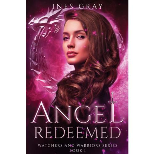 Pegasus Elliot Mackenzie Publishers Angel Redeemed, Watchers and Warriors Series, Book I (häftad, eng)