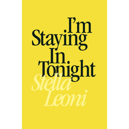 Pegasus Elliot Mackenzie Publishers I'm Staying in Tonight (häftad, eng)