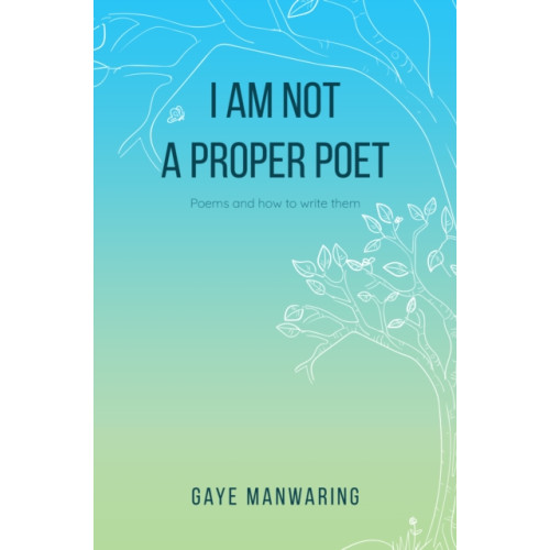 Pegasus Elliot Mackenzie Publishers I am not a Proper Poet (häftad, eng)