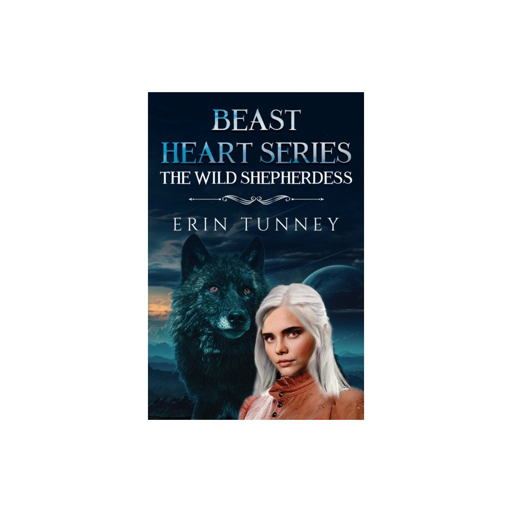 Produktbild för Beast Heart Series: The Wild Shepherdess (häftad, eng)