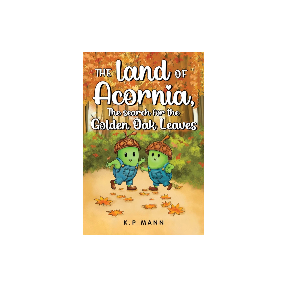 Produktbild för The land of Acornia, The search for the golden oak leaves (häftad, eng)