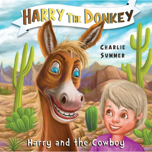 Pegasus Elliot Mackenzie Publishers Harry the Donkey - Harry and the Cowboy (häftad, eng)
