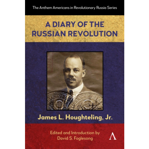 Anthem press A Diary of the Russian Revolution (häftad, eng)