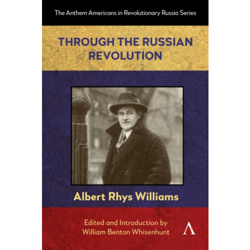 Anthem press Through the Russian Revolution (häftad, eng)