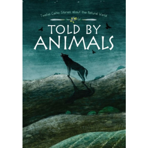 Gwasg Carreg Gwalch Told by Animals (inbunden, eng)