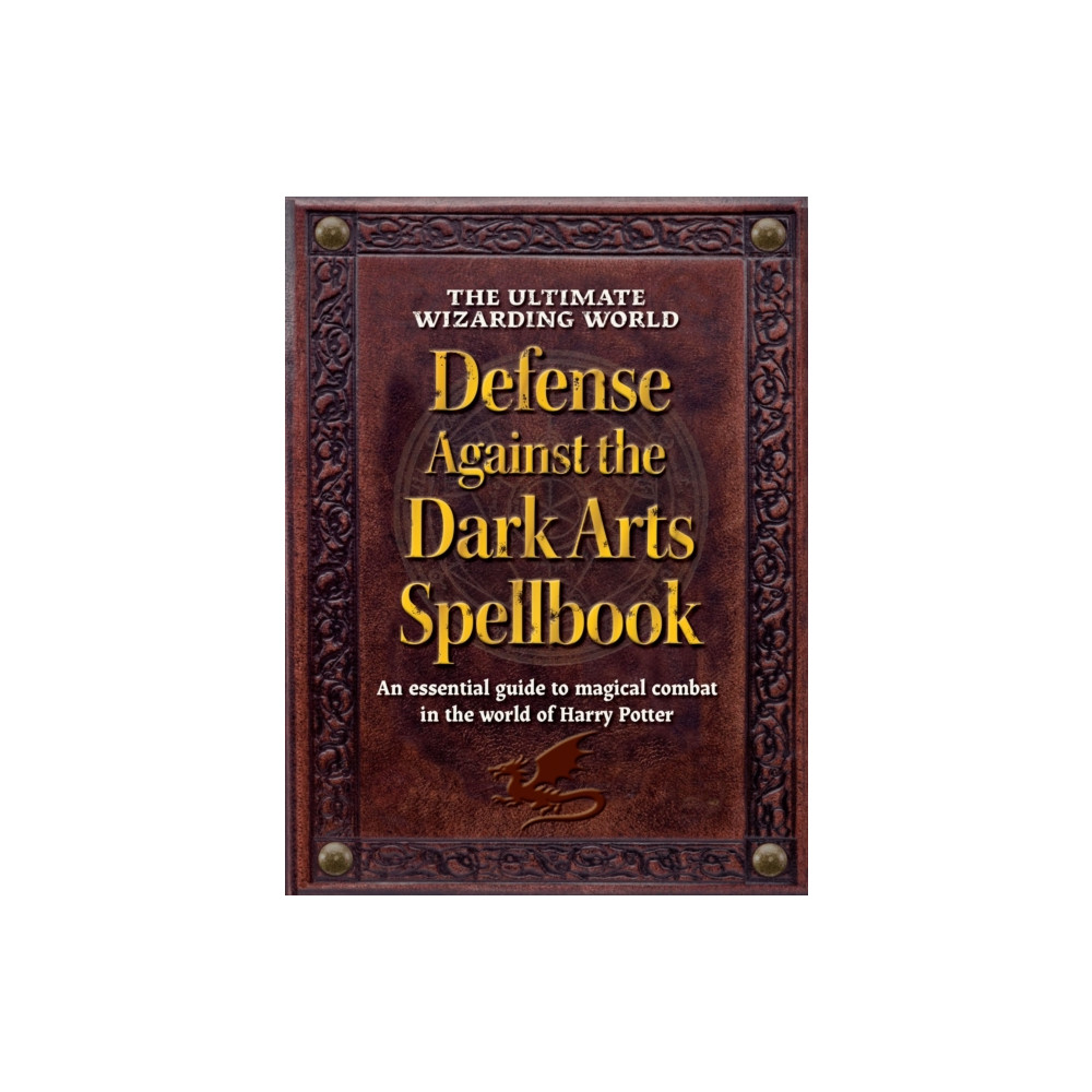 Produktbild för The Ultimate Wizarding World Defense Against the Dark Arts Spellbook (inbunden, eng)