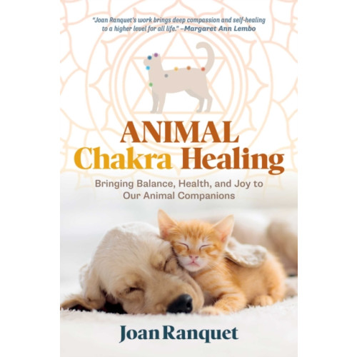 Inner Traditions Bear and Company Animal Chakra Healing (häftad, eng)