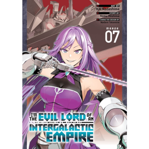 Seven Seas Entertainment, LLC I'm the Evil Lord of an Intergalactic Empire! (Manga) Vol. 7 (häftad, eng)