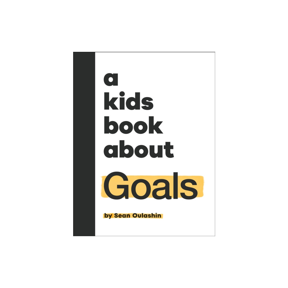 Produktbild för A Kids Book About Goals (inbunden, eng)