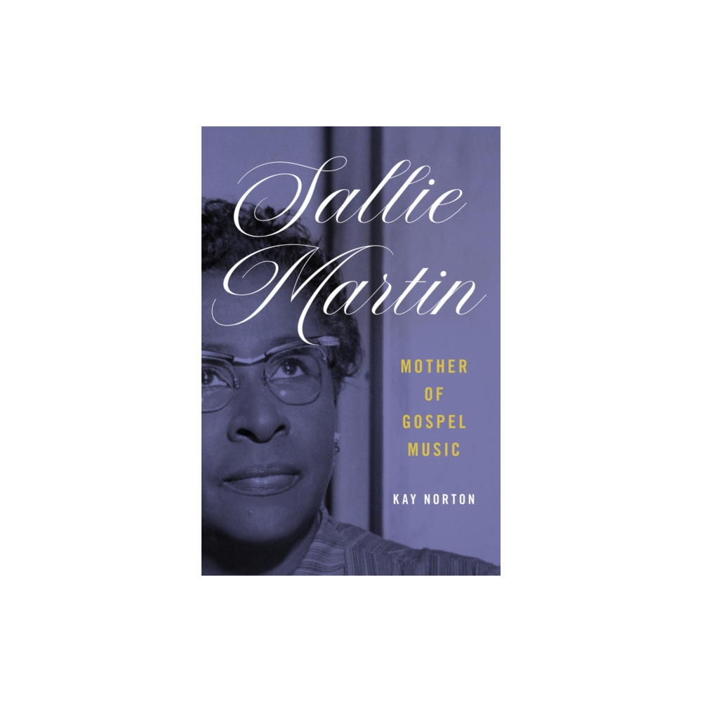 Produktbild för Sallie Martin, Mother of Gospel Music (häftad, eng)