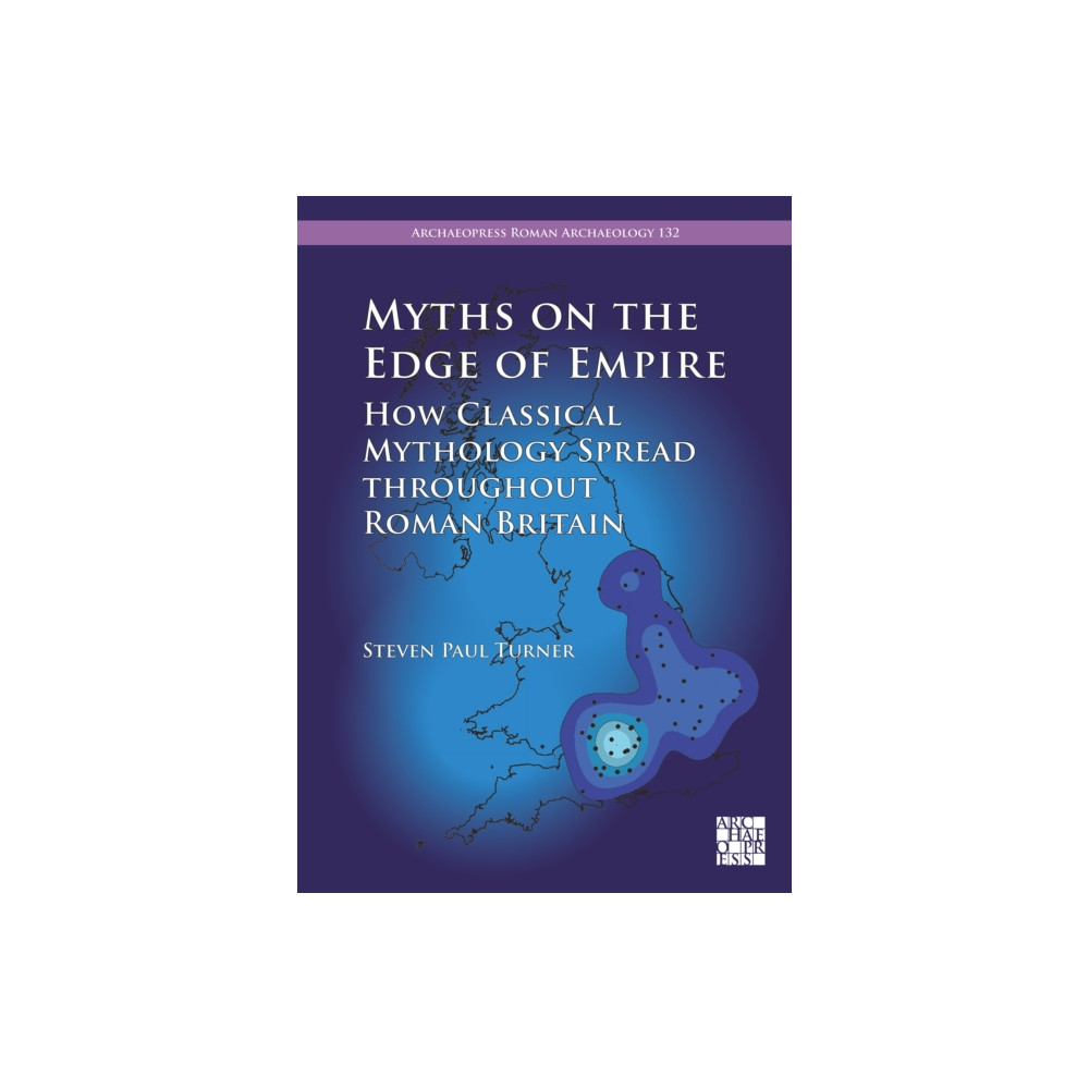 Produktbild för Myths on the Edge of Empire: How Classical Mythology Spread throughout Roman Britain (häftad, eng)