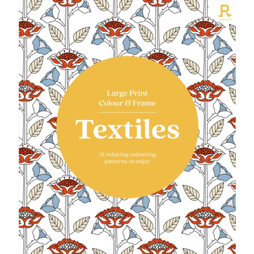 Richardson Publishing Large Print Colour & Frame - Textiles (häftad, eng)
